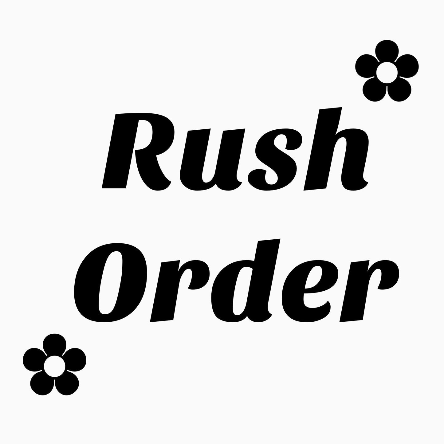Rush Order