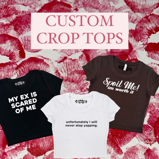 Custom Text Crop Tops And Baby Tee Coquette Clothing, Coquette Top, Y2k Baby Tee, Funny gift, Y2K Crop Top