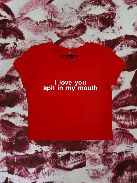 I Love You Spit In My Mouth Coquette Clothing, Coquette Top, Y2k Baby Tee, Funny gift, Y2K Crop Top shirt