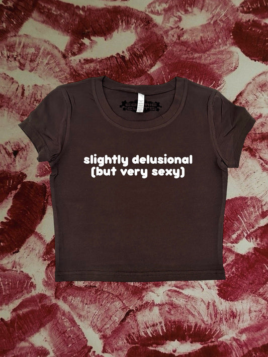 Slightly Delusional But Very Sexy Coquette Clothing, Coquette Top, Y2k Baby Tee, Funny gift, Y2K Crop Top shirt