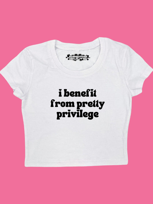 I Benefit From Pretty Privilege Coquette Clothing, Coquette Top, Y2k Baby Tee, Funny gift, Y2K Crop Top shirt