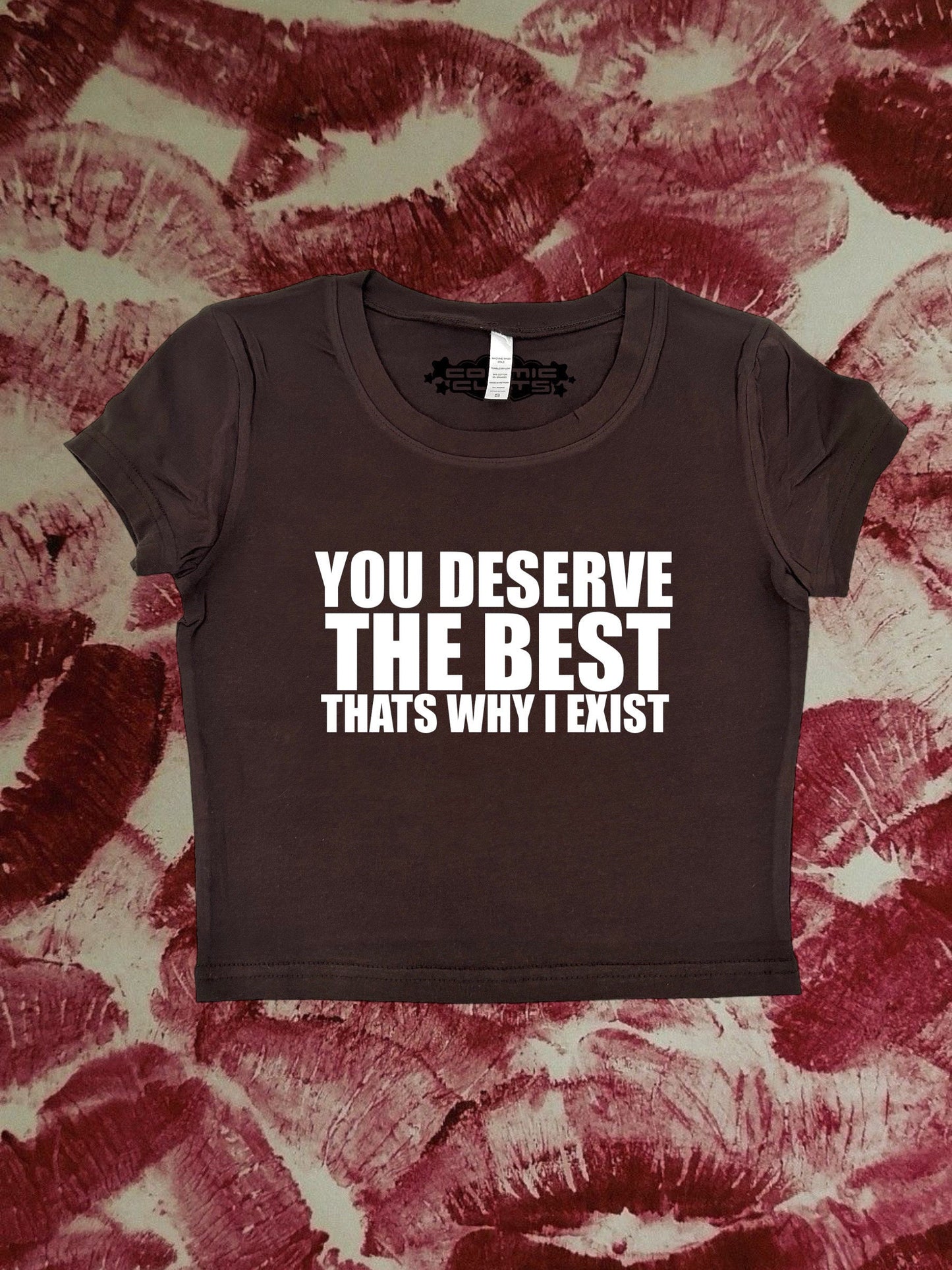 You Deserve The Best That’s Why I Exist Coquette Clothing, Coquette Top, Y2k Baby Tee, Funny gift, Y2K Crop Top shirt