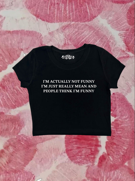 I’m Actually Not Funny I’m Just Really Mean And People Think… Coquette Clothing, Coquette Top, Y2k Baby Tee, Funny gift, Y2K Crop Top shirt