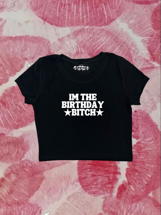I’m The Birthday Bitch Coquette Clothing, Coquette Top, Y2k Baby Tee, Funny gift, Y2K Crop Top shirt