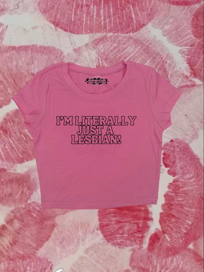 I’m Literally Just A Lesbian LGBTQ Coquette Clothing, Coquette Top, Y2k Baby Tee, Funny gift, Y2K Crop Top shirt