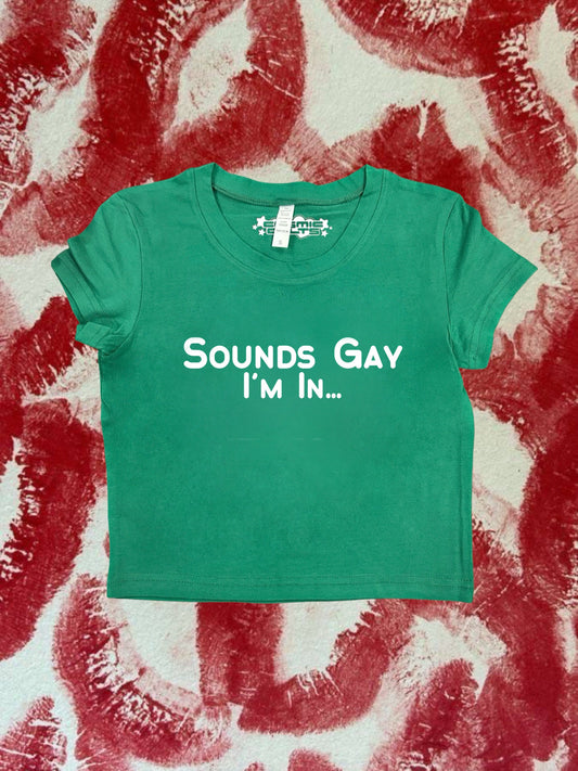 Sounds Gay I’m In Pride LGBTQ Coquette Clothing, Coquette Top, Y2k Baby Tee, Funny gift, Y2K Crop Top shirt