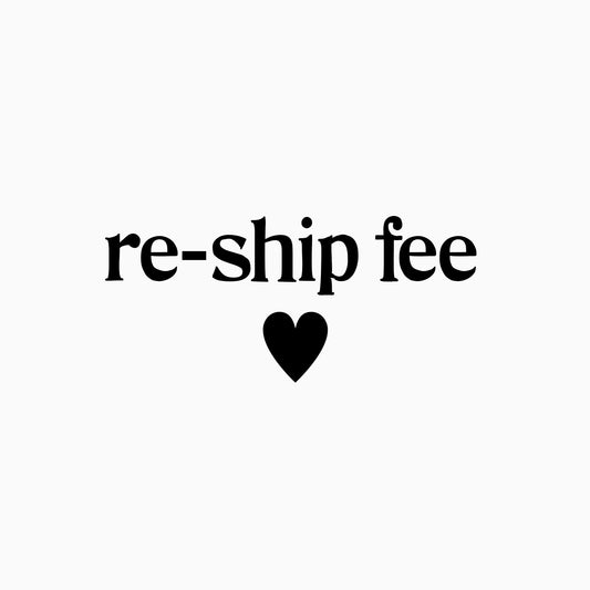 Re-Ship Fee